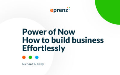 Power of Now – How to build your business more effortlessly