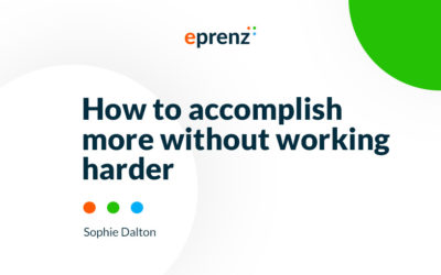 How to accomplish more without working harder
