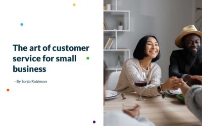 The Art of Customer Service for Small Businesses