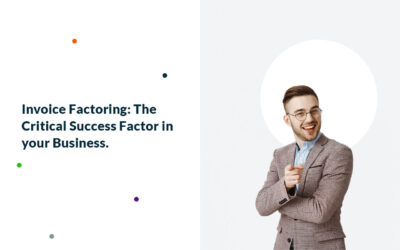 Invoice Factoring: The Critical Success Factor in your Business